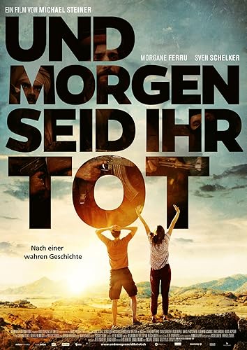 És holnap halottak lesztek (Und morgen seid ihr tot)