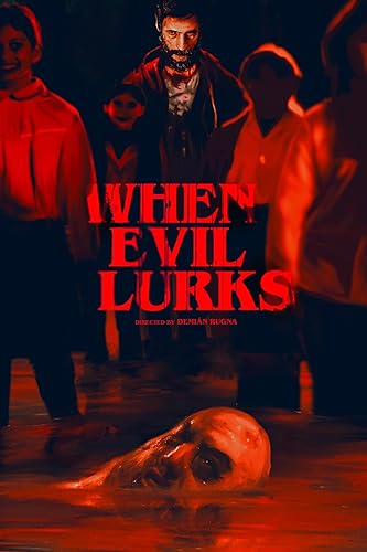  When Evil Lurks ( Amikor a gonosz leselkedik )