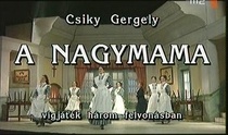 Csiky Gergely: A nagymama