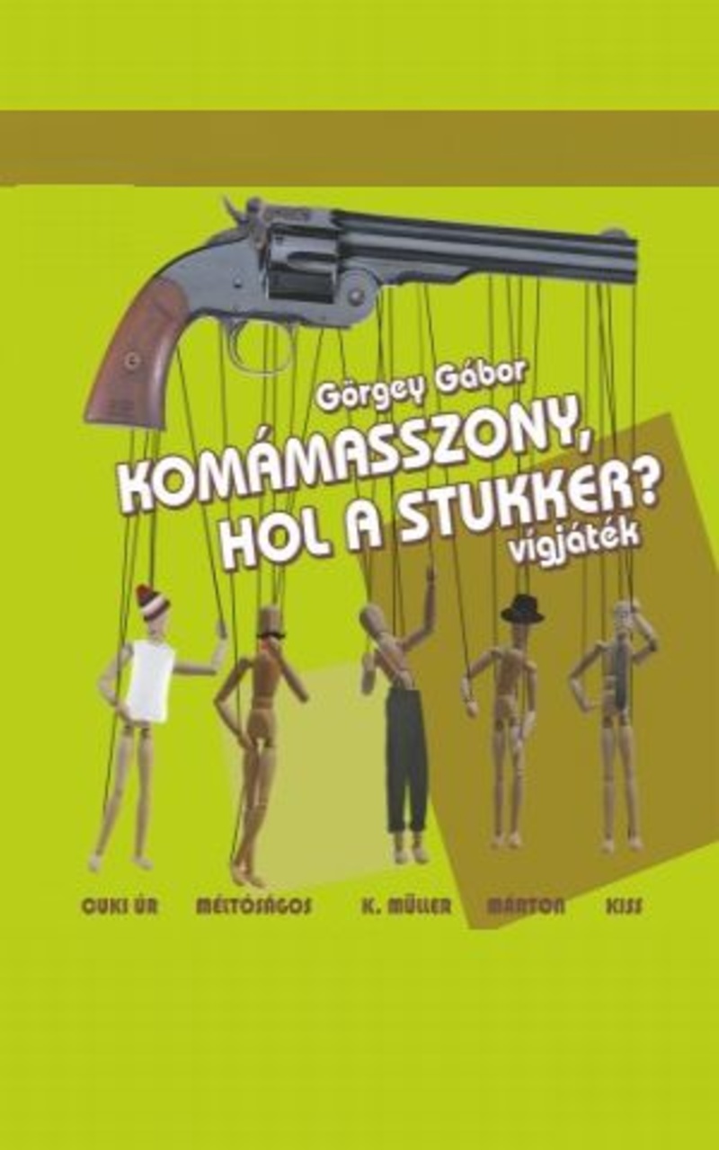 Komámasszony, hol a stukker? borítókép